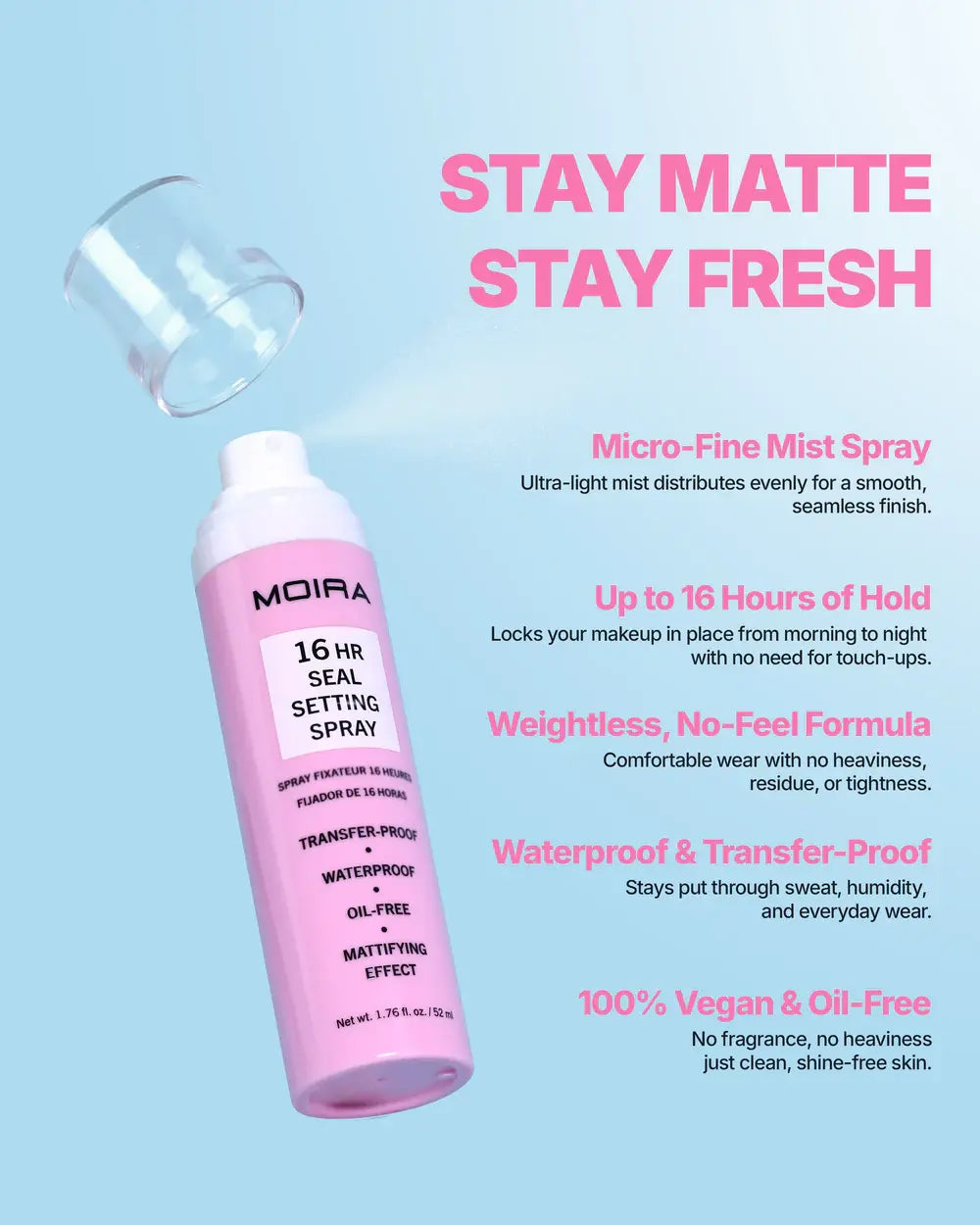 Fijador de maquillaje liquido Moira 16 hr 52 ml